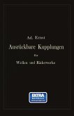 Ausrückbare Kupplungen für Wellen und Räderwerke Ausrückbare Kupplungen für Wellen und Räderwerke