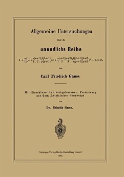 Allgemeine Untersuchungen über die unendliche Reihe - Gauß, Carl Friedrich;Simon, Heinrich