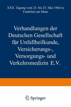 Verhandlungen der Deutschen Gesellschaft für Unfallheilkunde Versicherungs-, Versorgungs- und Verkehrsmedizin E.V. - Loparo, Kenneth A.;Rehn, Jörg