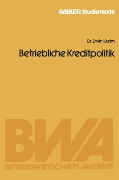 Betriebliche Kreditpolitik - Kreim, Erwin