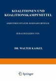 Koalitionen und Koalitionskampfmittel Koalitionen und Koalitionskampfmittel