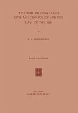 Post-War International Civil Aviation Policy and the Law of the Air Post-War International Civil Aviation Policy and the Law of the Air
