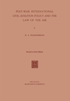 Post-War International Civil Aviation Policy and the Law of the Air - Wassenbergh, H. A.