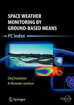 Space Weather Monitoring by Ground-Based Means - Troshichev, Oleg;Janzhura, Alexander
