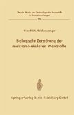 Biologische Zerstörung der makromolekularen Werkstoffe Biologische Zerstörung der makromolekularen Werkstoffe