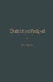 Elasticität und Festigkeit Elasticität und Festigkeit