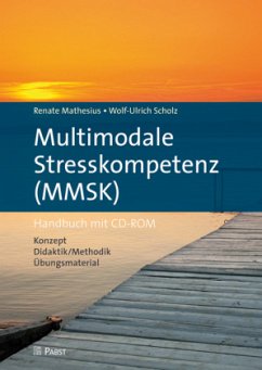 Multimodale Stresskompetenz (MMSK) - Mathesius, Renate;Scholz, Wolf-Ulrich