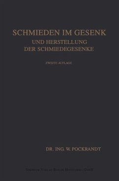 Schmieden im Gesenk und Herstellung der Schmiedegesenke - Pockrandt, Willy;Woodworth, Joseph Vincent