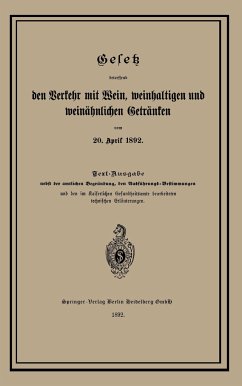 Gesetz betreffend den Verkehr mit Wein, weinhaltigen und weinähnlichen Getränken vom 20. April 1892