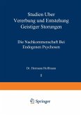 Studien über Vererbung und Entstehung Geistiger Störungen Studien über Vererbung und Entstehung Geistiger Störungen