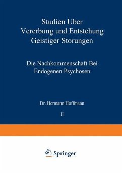Studien über Vererbung und Entstehung Geistiger Störungen - Hoffmann, Hermann