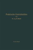Praktische Getriebelehre Praktische Getriebelehre