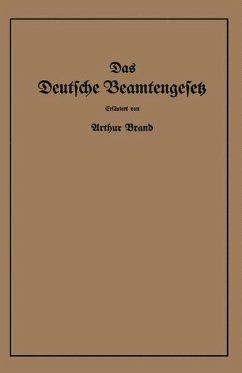Das Deutsche Beamtengesetz (DBG) - Brand, Arthur