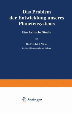 Das Problem der Entwicklung unseres Planetensystems - Nölke, Friedrich