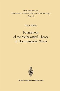 Foundations of the Mathematical Theory of Electromagnetic Waves - Müller, Carl