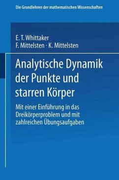 Analytische Dynamik der Punkte und Starren Körper - Whittaker, E. T.;Mittelsten, F.;Mittelsten, K.