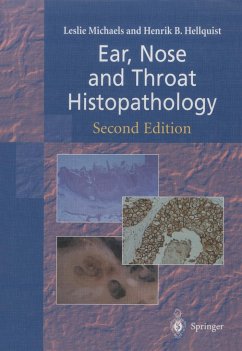 Ear, Nose and Throat Histopathology - Michaels, Leslie;Hellquist, Henrik B.