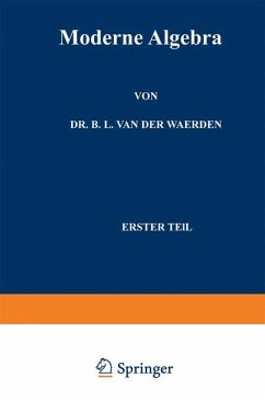 Moderne Algebra - van der Waerden, Bartel Eckmann L. Van der;Artin, Emil;Noether, Emmy