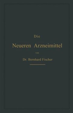 Die Neueren Arzneimittel - Fischer, Bernhard