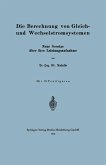 Die Berechnung von Gleich- und Wechselstromsystemen