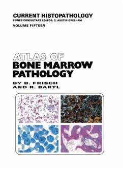 Atlas of Bone Marrow Pathology - Frisch, Bertha;Bartl, Reiner
