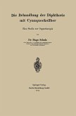 Die Behandlung der Diphtherie mit Cyanquecksilber Die Behandlung der Diphtherie mit Cyanquecksilber