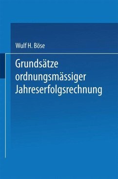 Grundsätze ordnungsmäßiger Jahreserfolgsrechnung - Böse, Wulf H.