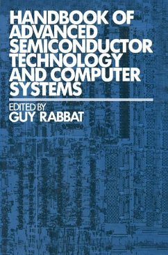 Handbook of Advanced Semiconductor Technology and Computer Systems - Rabbat, Guy