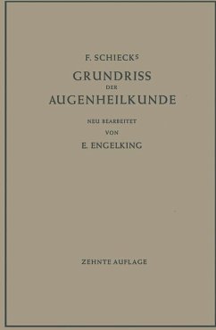 F. Schiecks Grundriss der Augenheilkunde für Studierende - Engelking, Ernst
