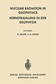 Nuclear Radiation in Geophysics / Kernstrahlung in der Geophysik
