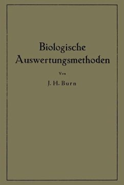 Biologische Auswertungsmethoden - Burn, J. H.;Bülbring, Edith