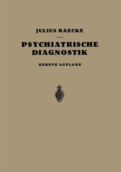 Grundriss der Psychiatrischen Diagnostik - Raecke, Julius