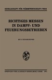 Richtiges Messen In Dampf- und Feuerungsbetrieben Richtiges Messen In Dampf- und Feuerungsbetrieben
