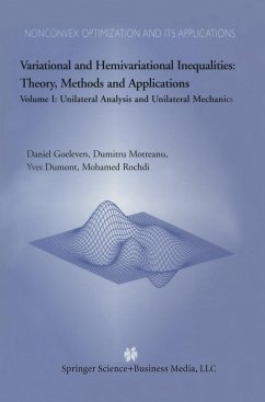 Variational and Hemivariational Inequalities Theory, Methods and Applications - Goeleven, DANIEL; Motreanu, Dumitru; Dumont, Yves; Rochdi, M.