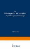 Die Nahrungsmittel des Menschen, ihre Verfälschungen und Verunreinigungen Die Nahrungsmittel des Menschen, ihre Verfälschungen und Verunreinigungen