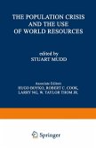 The Population Crisis and the Use of World Resources The Population Crisis and the Use of World Resources