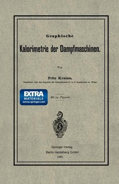 Graphische Kalorimetrie der Dampfmaschinen - Krauss, Fritz