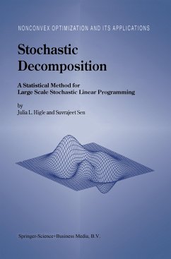 Stochastic Decomposition - Higle, Julia L.;Sen, S.