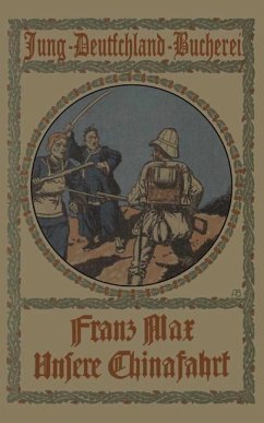 Unsere Chinafahrt - Max, Franz