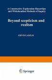 Beyond Scepticism and Realism Beyond Scepticism and Realism