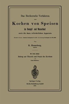 Das Beckersche Verfahren zum Kochen von Speisen im Dampf- und Wasserbad, sowie die dazu erforderlichen Apparate