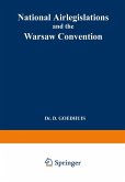 National Airlegislations and the Warsaw Convention