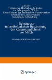 Beiträge zur mikrobiologischen Bestimmung der Käsereitauglichkeit von Milch