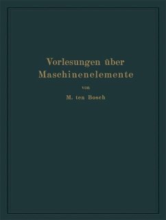 Vorlesungen über Maschinenelemente - Ten Bosch, Maurits