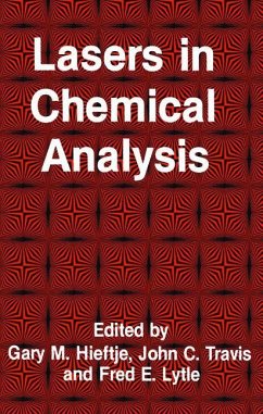 Lasers in Chemical Analysis - Hieftje, Gary M.; Travis, John C.; Lytle, Fred E.