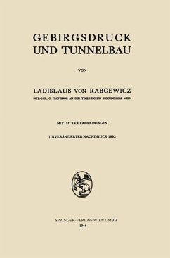 Gebirgsdruck und Tunnelbau - Rabcewicz, Ladislaus von