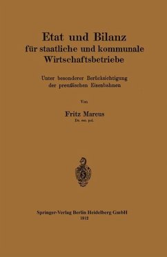 Etat und Bilanz für staatliche und kommunale Wirtschaftsbetriebe - Marcus, Fritz