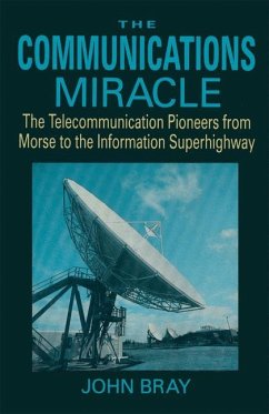 The Communications Miracle - Bray, John