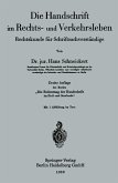 Die Handschrift im Rechts- und Verkehrsleben Die Handschrift im Rechts- und Verkehrsleben