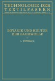 Botanik und Kultur der Baumwolle Botanik und Kultur der Baumwolle